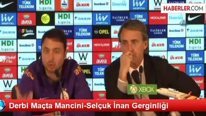 Derbi Maçta Mancini-Selçuk İnan Gerginliği