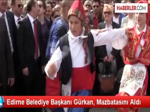 Edirne Belediye Başkanı Gürkan, Mazbatasını Aldı