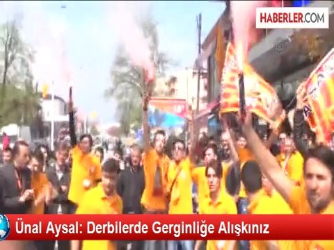 Ünal Aysal: Derbilerde Gerginliğe Alışkınız