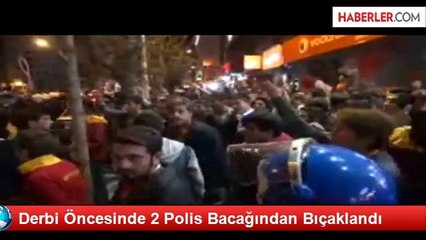Derbi Öncesinde 2 Polis Bacağından Bıçaklandı