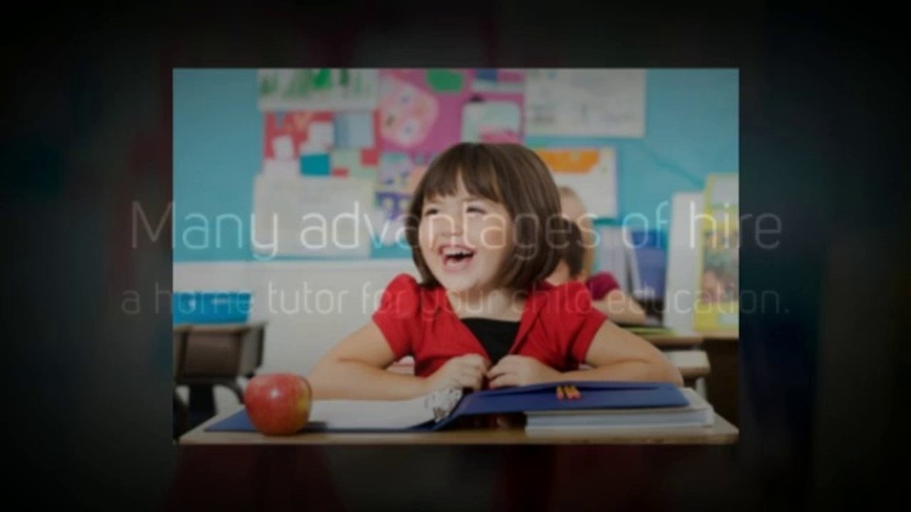 The advantage of hire a home tutor for your child
