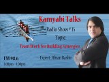 Team Work for Building Synergies - Kamyabi Talks: Program # 15