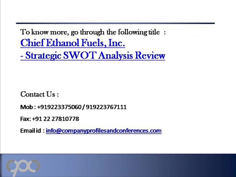 SWOT Analysis Review on Chief Ethanol Fuels, Inc.