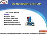 Bitumen bituminous mix testing from EIE INSTRUMENTS PVT. LTD