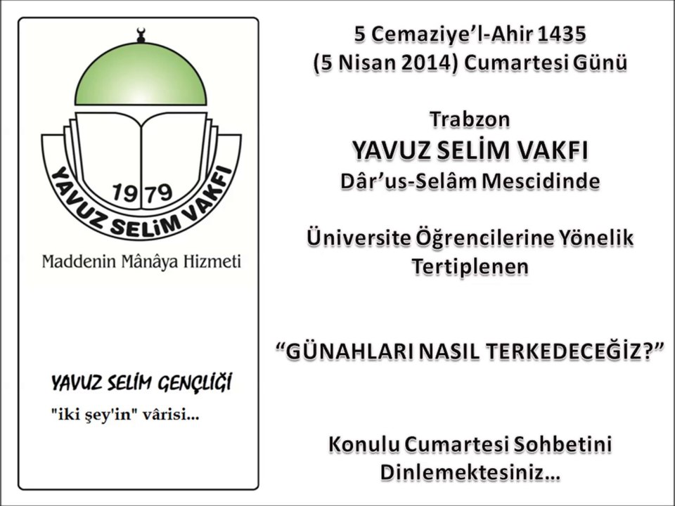 "GÜNAHLARI NASIL TERKEDECEĞİZ?" - Y.S.V. - Trabzon - Cumartesi Sohbeti