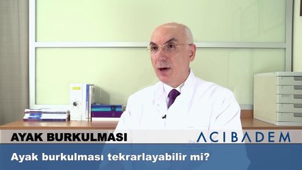 Ayak burkulması tekrarlayabilir mi?