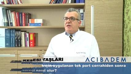 Safra kesesi taşları için uygulanan tek port cerrahiden sonra iyileşme süreci nasıl olur?