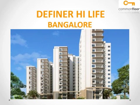 Definer Hi Life Bangalore | Definer Hi Life T C Palya Main Road | Properties in T C Palya Main Road | Commonfloor