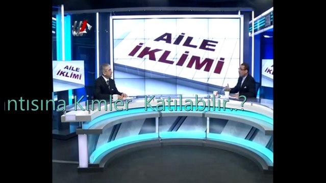 Aile Toplantısına Kimler Katılabilir- Ferhat Aslan - Aile Danışmanı
