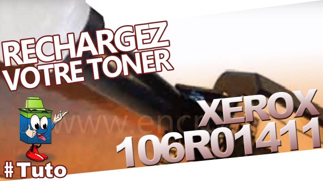 Comment recharger une cartouche toner Xerox 106R01411