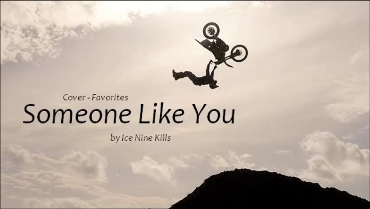 Someone Like You by Ice Nine Kills (Cover - Favorites)