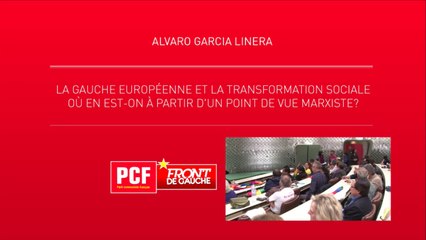 PCF - Live - La gauche européenne et la transformation sociale: où en est-on à partir d'un point de vue marxiste?