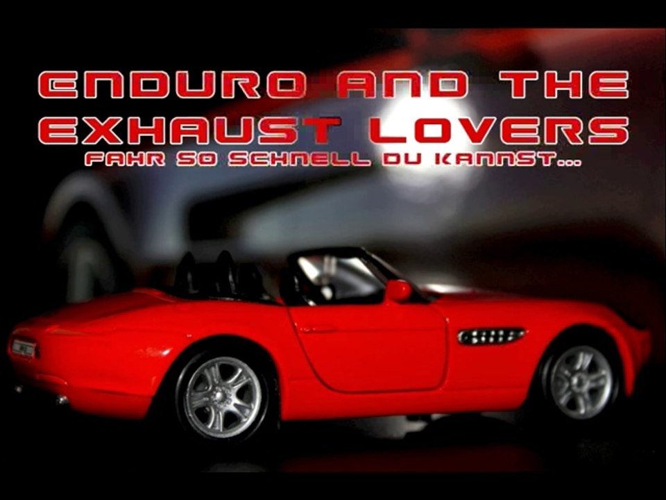 Enduro and the exhaust lovers - fahr so schnell du kannst