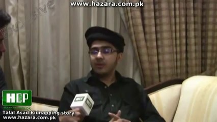 Talal Asad Kidnapping Story Mansehra Hazara