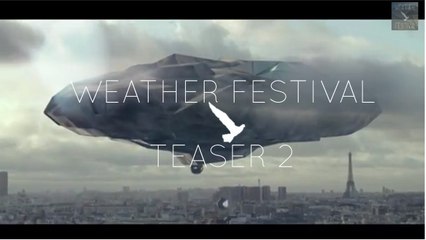 Weather Festival 2014 - Teaser (Part 2)