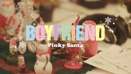 (Sub Indo) Boyfriend - Pinky Santa