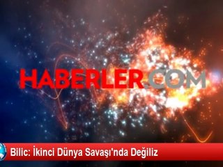 Bilic: İkinci Dünya Savaşı'nda Değiliz