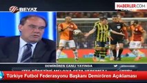 Türkiye Futbol Federasyonu Başkanı Demirören Açıklaması