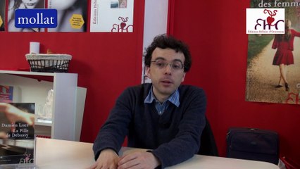 Damien Luce - La fille de Debussy, Chouchou ou l'enfant muse