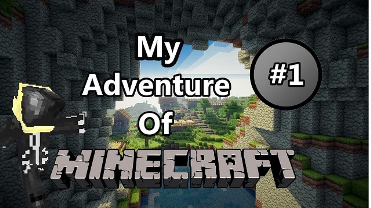 Mon Aventure sur Minecraft #1