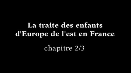 Traite des enfants d'Europe de l'est en France Chapitre 2/3 entretien avec Olivier Peyroux Sujet : préjugés et réalités à propos des mineurs Roms délinquants pickpocket dans le métro voleurs jeunes filles et garçons prostitués victimes de réseaux mafieux