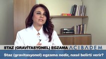 Staz egzama nedir nasıl belirti verir ?