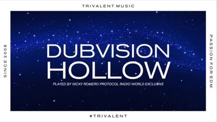 DubVision - Hollow (Played by Nicky Romero Protocol Radio)