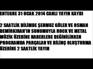 31 Ocak 2014 Entegre Programı Canlı Yayın Kaydı 1. Bölüm