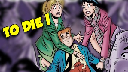 HOW Archie Will DIE In Archie Comic Series Life With Archie CHECK OUT