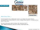 Ocean Mosaics Tiles - Glass Tiles Manufacturer and Importer
