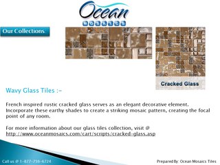 Ocean Mosaics Tiles - Glass Tiles Manufacturer and Importer