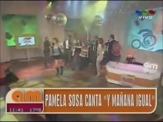 Pamela Sosa - y mañana igual