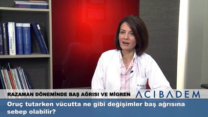 Oruç tutarken vücutta ne gibi değişimler baş ağrısına sebep olabilir?