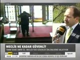 TBMM İdare Amiri Ömer Faruk ÖZ Mecliste ki Güvenlik Önlemlerini Anlatıyor