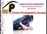 Photography Courses Surrey BC | Digital Photography Classes | (604) 720-6635