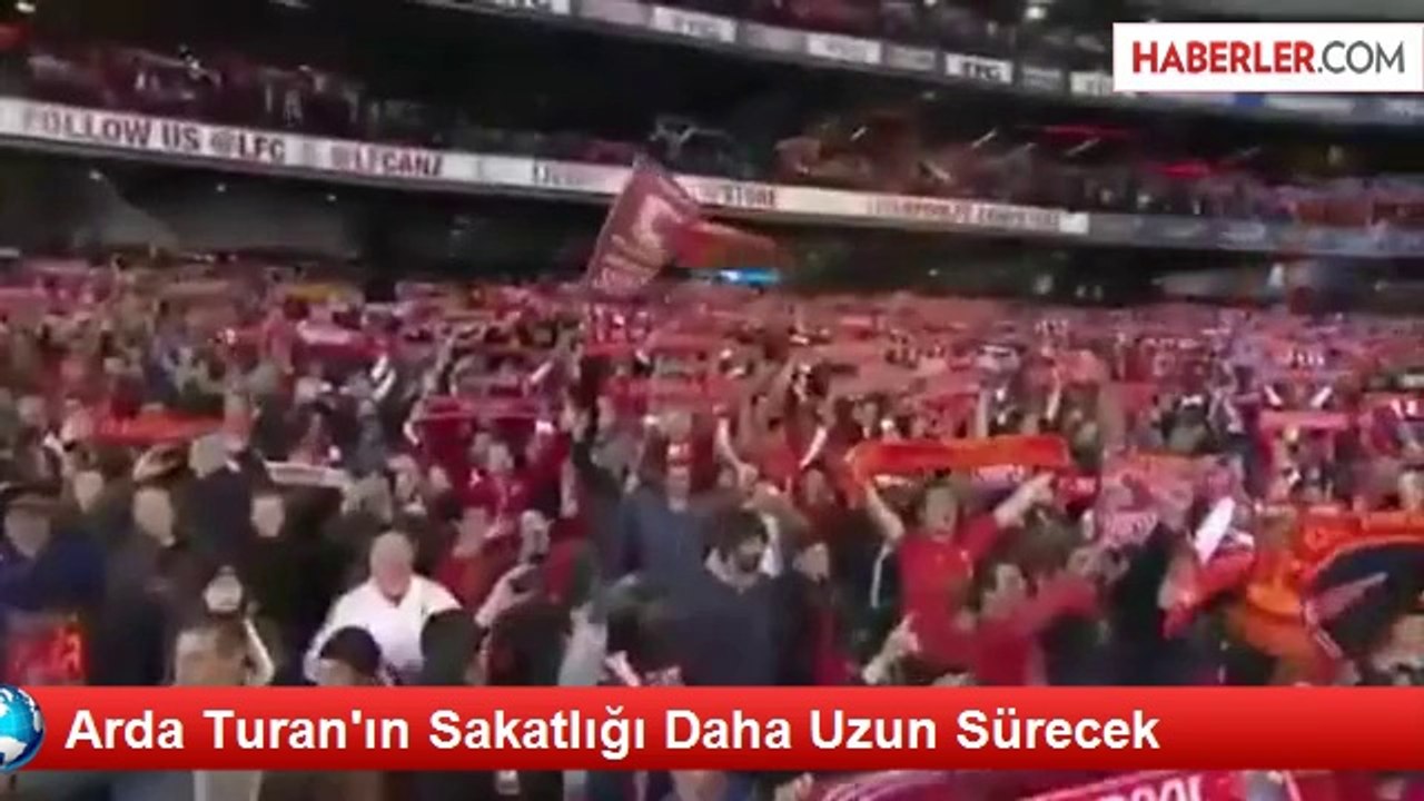 Arda Turan'ın Sakatlığı Daha Uzun Sürecek
