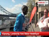 Kipsang, Londra'da Yeni Rekor Hedefliyor