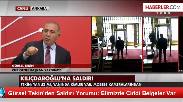 Gürsel Tekin'den Saldırı Yorumu: Elimizde Ciddi Belgeler Var