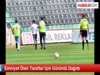Emniyet Ölen Taraftar İçin Görüntü Dağıttı