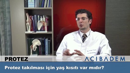 Protez takılması için yaş kısıtı var mıdır?