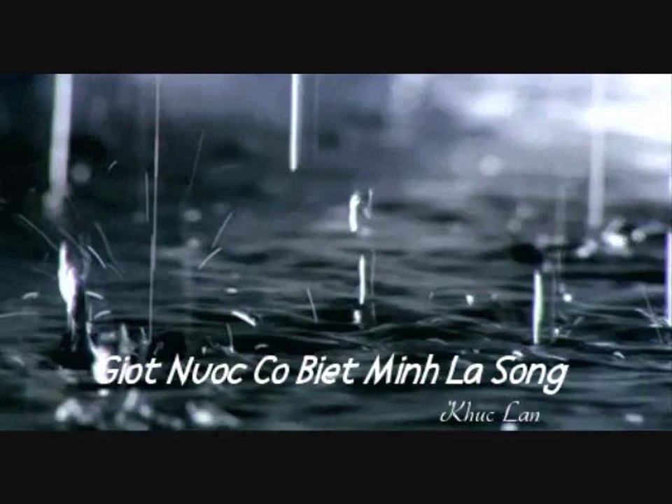 Giọt Nước Có Biết Mình Là Sông...Khúc Lan