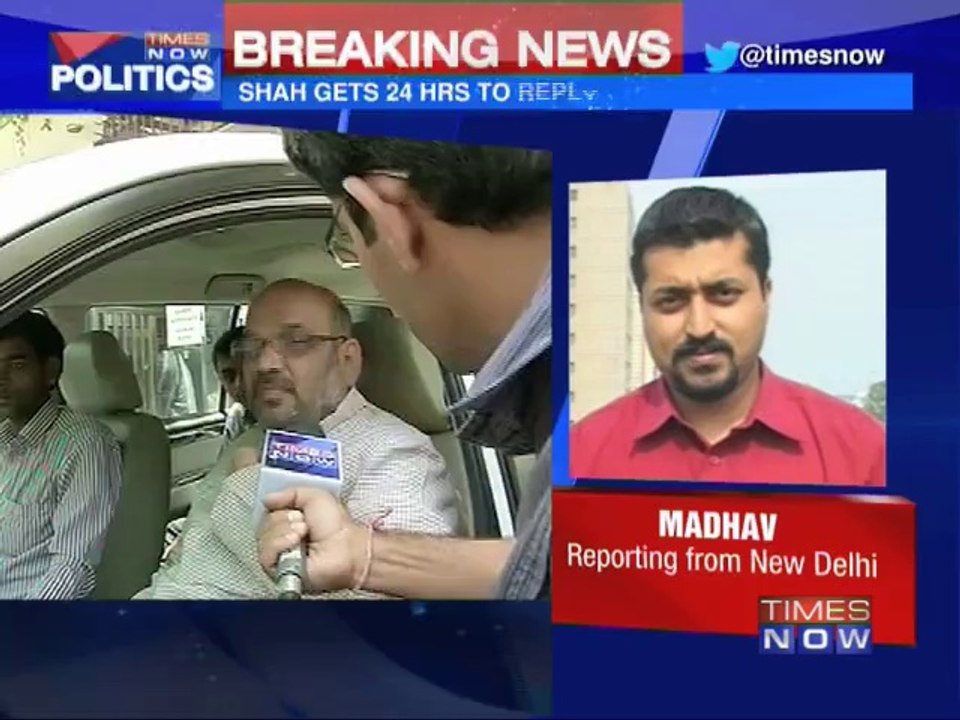 Amit Shah gets a 24hr extension