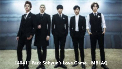 [R-Audio] 140411 Park Sohyun’s Love Game _ #MBLAQ full