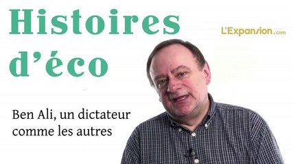 Histoire d'éco - Ben Ali, un dictateur comme les autres