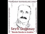 Seyfi Doğanay-Bende sevdamı bıraktın ( Doğanay Hayranları Fanı )