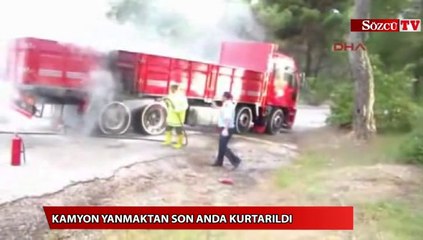 Kamyon yanmaktan son anda kurtarıldı