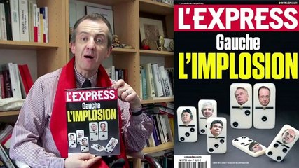 "Gauche, l'implosion": la couverture de L'Express cette semaine
