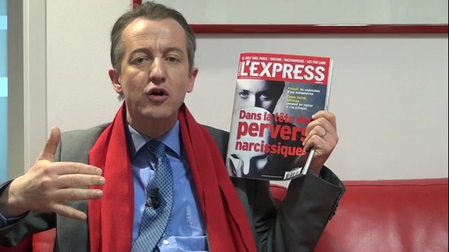Dans la tête des pervers narcissiques. La Une de l'Express - L'édito de Christophe Barbier