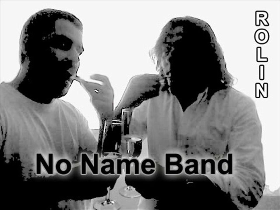 No Name Band - Rolin