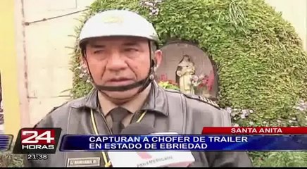 Santa Anita: manejaba ebrio un tráiler y esto hizo cuando lo detuvieron